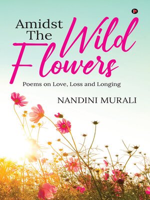 cover image of Amidst the Wild Flowers